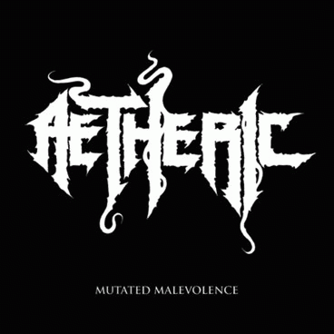 Aetheric : Mutated Malevolence